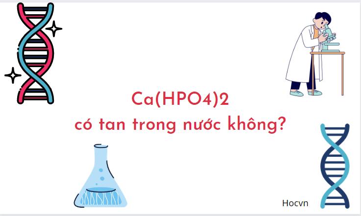 CaHPO4 Có Tan Trong Nước Không