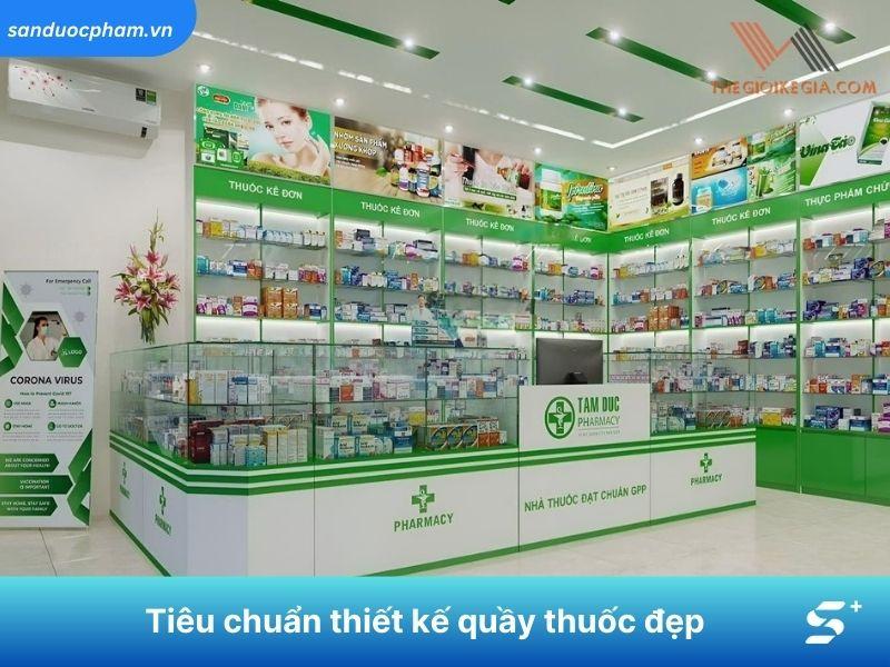 Tiêu chuẩn thiết kế quầy thuốc đẹp