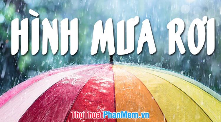 Hình ảnh trời mưa, buồn, lạnh đẹp nhất