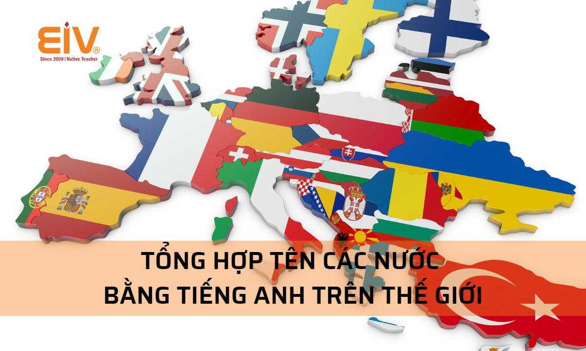 Tổng hợp tên các nước bằng tiếng Anh