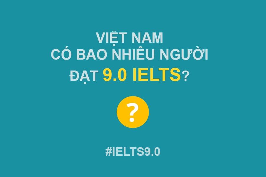 viet-nam-co-bao-nhieu-nguoi-dat-9-0-ielts-1