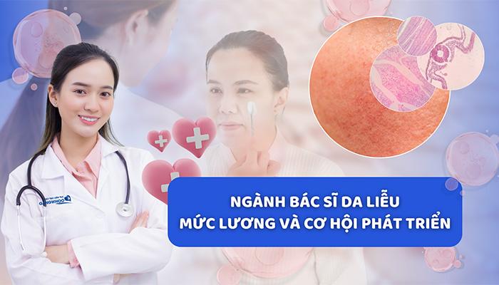 Ngành bác sĩ da liễu học gì? Mức lương và cơ hội hấp dẫn