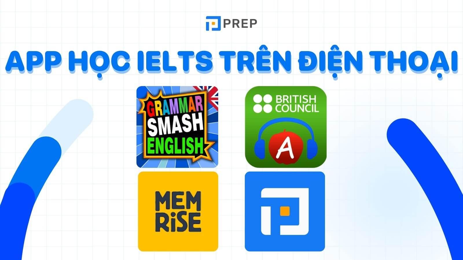 Các apps học IELTS miễn phí trên điện thoại