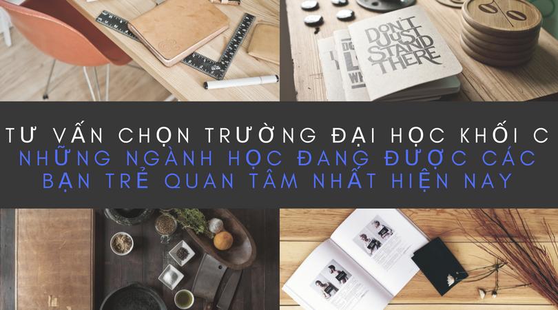 Khối C gồm những ngành nào? - Ngành khối C được quan tâm nhiều 1
